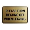 Classic Framed Please Turn Heating Off When Leaving Door or Wall Sign | Eco-Friendly Home Sign (Brushed Gold) - Small (2 Pack)