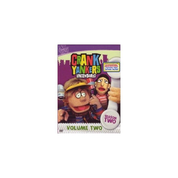 Crank Yankers : Season Two, Volume Two (Uncensored)
