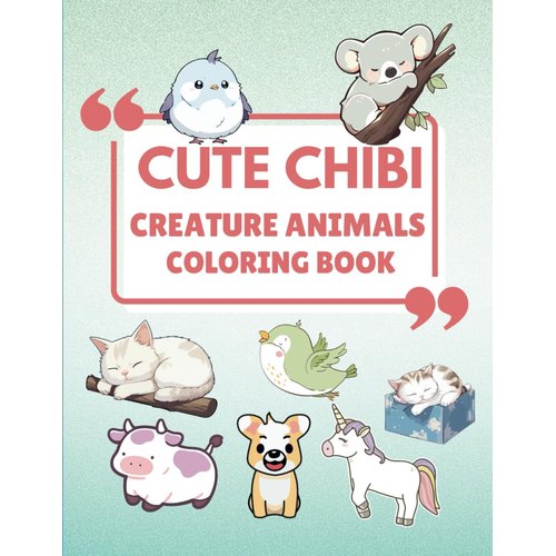 Cute Chibi Creature Animals Coloring Book: Color Your Way Through 70 Cute Creatures: Fun and Engaging Designs for Kids and Adults Alike