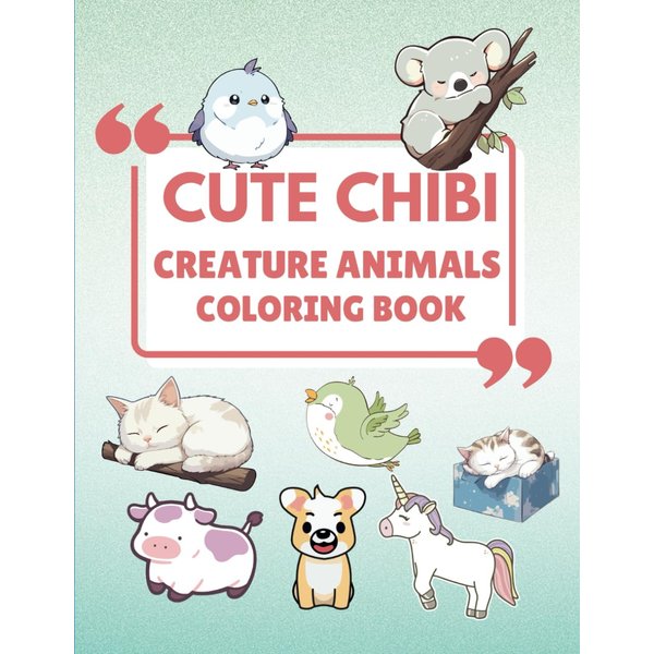 Cute Chibi Creature Animals Coloring Book: Color Your Way Through 70 Cute Creatures: Fun and Engaging Designs for Kids and Adults Alike
