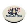 Funny Raccoon Feral and Free 4th of July Patriotic USA Flag PopSockets Adhesive PopGrip