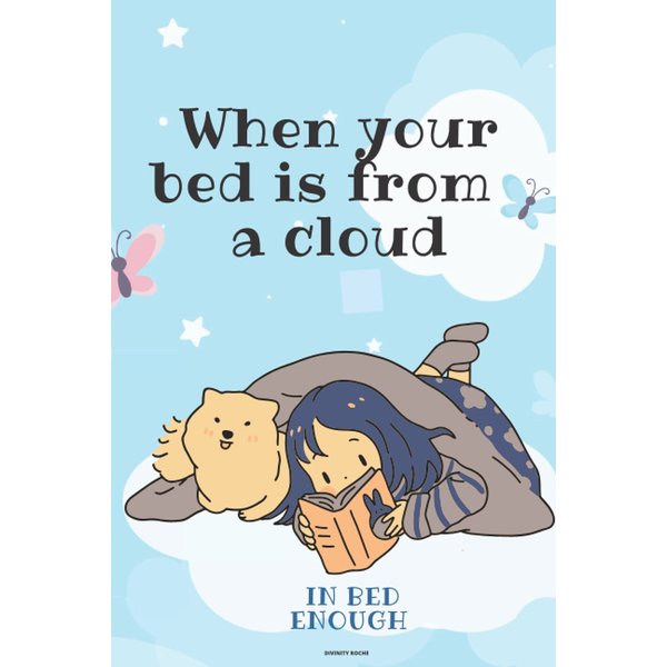 When your bed is from a cloud: In bed enough ,cute cat and girls on the cloud. Notebook for kids and girls photo. 120 pages white paper 6*x*9 inches.