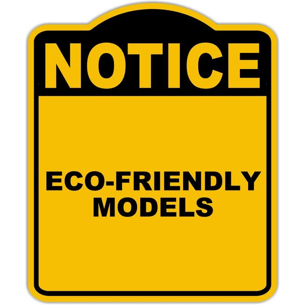 ECO-FRIENDLY MODELS Notice Yellow Black Aluminum Composite Sign 8.5 x 10 inches