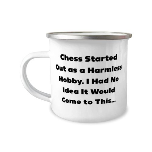 Chess Gifts For Friends, Chess Started Out as a Harmless Hobby. I Had No Idea, Reusable Chess 12oz Camper Mug, From Friends, Funny chess gifts, Chess gifts for, Cool chess gifts, Unique chess gifts,