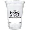 "This Year I Will" Plastic Tumblers - 16 oz. (Pack of 20) - Inspiring & Eco-Friendly Clear Cups for Any Celebration, Perfect for Goals & Resolutions