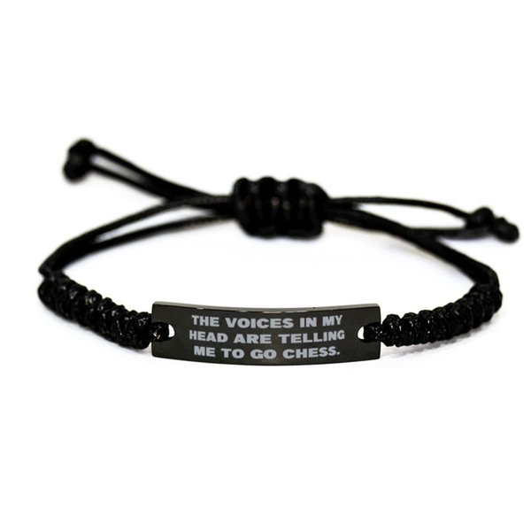 Game On Novelties Unique Idea Chess Black Rope Bracelet, The Voices in My Head are Telling Me to Go, Reusable Gifts for Men Women