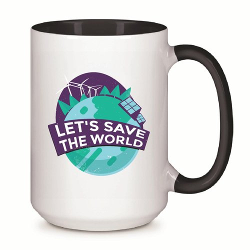 Gift for Eco Friendly People Green Energy Quote to Save the World Environment 11oz 15oz Inner Color Accent Mug