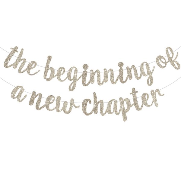 BEISHIDA The Beginning of A New Chapter Banner, Farewell party decorations,Happy retirement Supplies,Going away party Sign Garland,Graduation banner Glitter Champagne Gold