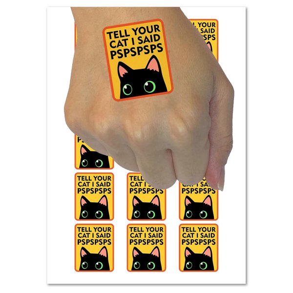 Tell Your Cat I Said Pspspsps Temporary Tattoo Water Resistant Fake Body Art Set Collection - 54 1" Tattoos (1 Sheet)