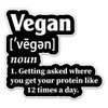 Vegan Definition Stickers - 2 Pack - Waterproof Vinyl for Car, Phone, Water Bottle, Laptop - Funny Vegan Decals (2-Pack)
