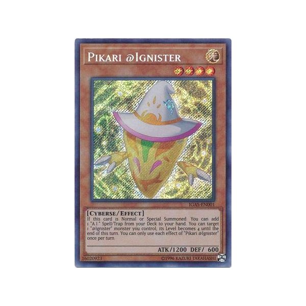 Pikari @Ignister - IGAS-EN001 - Secret Rare - Unlimited Edition