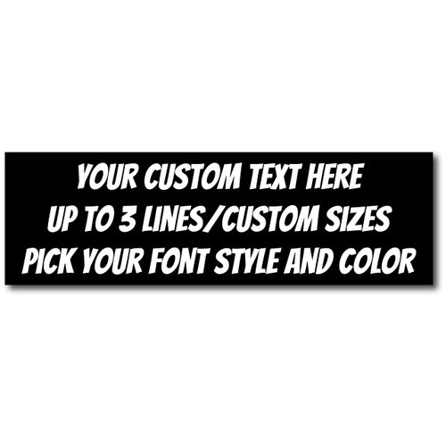 Custom Magnetic Bumper Sticker Customizable Magnet | Personalized Magnet | Multiple Size Options | Automotive Magnet | Customizable Pick Your Font Pick Your Color Magnetic Bumper Sticker