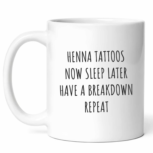 Henna Tattoos Mug - Henna Artist Coffee Cup - Funny Gift For Henna Enthusiasts - Temporary Tattoo Hobby - Cultural Art Passion - 11oz Ceramic Mug For Birthdays Or Holidays