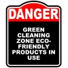 GREEN CLEANING ZONE ECO-FRIENDLY PRODUCTS IN USE Danger Red Black Aluminum Composite Sign 8.5 x 10 inches
