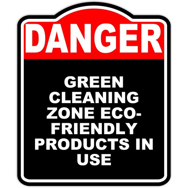 GREEN CLEANING ZONE ECO-FRIENDLY PRODUCTS IN USE Danger Red Black Aluminum Composite Sign 8.5 x 10 inches
