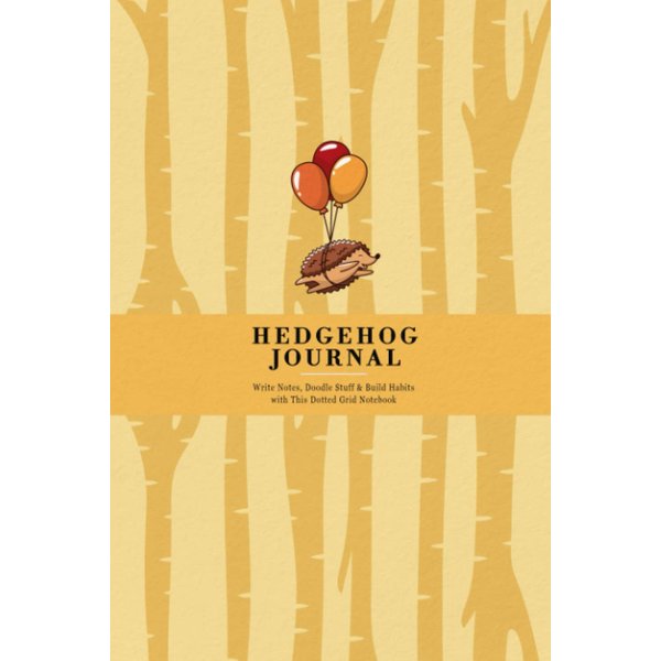 Hedgehog Journal for Kids: Write Notes, Doodle Stuff & Build Habits with This Dotted Grid Notebook | Hedgehog Learning to Fly