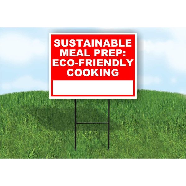 Sustainable Meal Prep Eco-Friendly Cooking Write On Me Red 18x24 in Single Sided Yard Road Sign w/Stand
