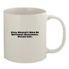 Molandra Products Still Haven't Died of Nutrient Deficiency. Vegan Life. - Ceramic 11oz White Mug, White