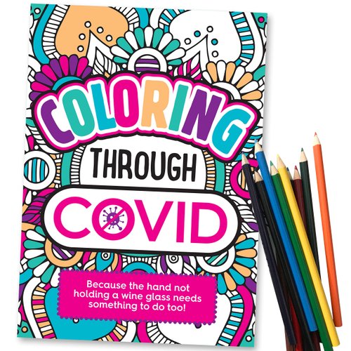 Coloring Through Covid - Funny Coloring Book - Includes 12 Colored Pencils