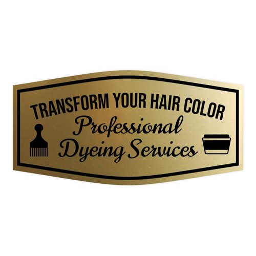 Signs ByLITA Fancy Transform Your Hair Color Professional Dyeing Services Easy Installation | Durable Construction | Barbers | Grooming and Styling | Hair Sign (Brushed Gold) - Medium