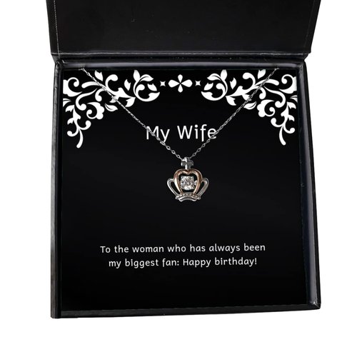 Reusable Wife Gifts, to The woman who has always been my biggest fan: Happy birthday!, Wife Crown Pendant Necklace from Husband, Birthday crown pendant necklace gift ideas, Birthday crown pendant