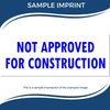 Large Self-Inking 'Not Approved for Construction' Stamp, Blue Ink, Ideal for Laborers - Quality Plan Stamp, 7/8 x 2-1/4 Size, Durable and Easy to Use, Ideal for Construction Site Use
