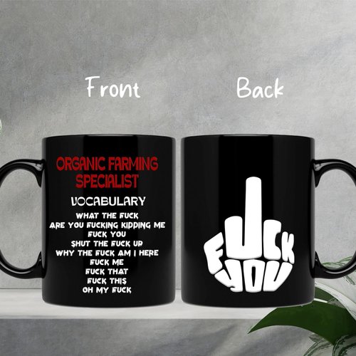 Sanwood Funny Rude Organic Farming Specialist Gift Mug, Christmast Gift for Organic Farming Specialist Appreciation Gifts Coworker Black Mug