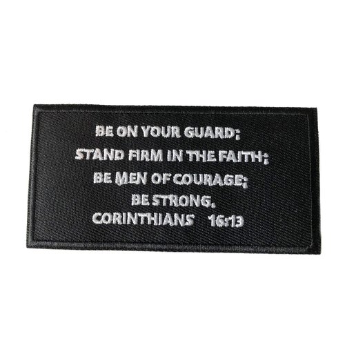 Corinthians 16:13 Religious Eternal Life Bible Verse Faith Theme - Premium Embroidered Patch Iron On or Sew On Christian Biker Emblem Decorative Outdoor Indoor Gear AppliquesQ