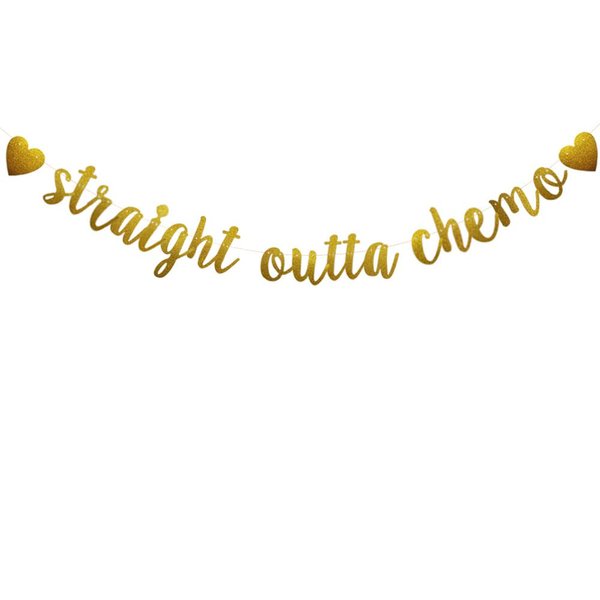Straight Outta Chemo Banner, Pre-Strung, No Assembly Required, Funny Battle Cancer Gift,Gold Paper Glitter Party Decorations for Cancer Survivor/Cancer Free Party Supplies, Letters Gold,ABCpartyland