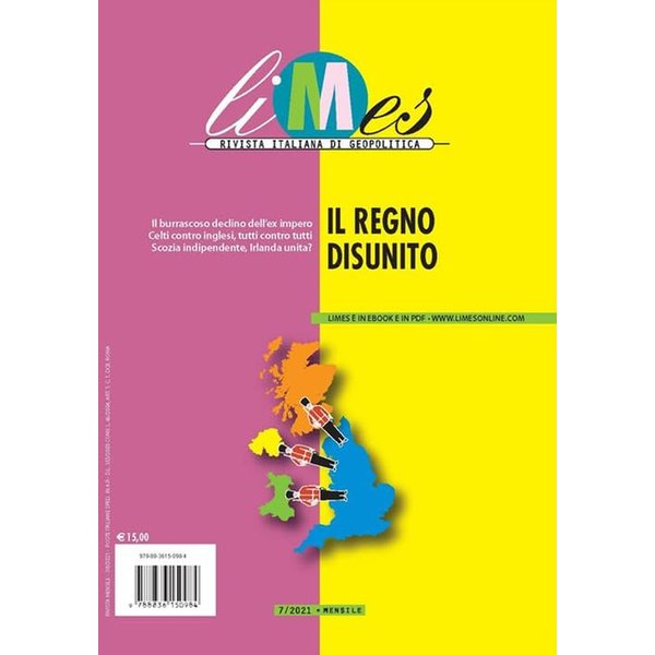 Limes. Rivista italiana di geopolitica. Il Regno disunito (2021) (Vol. 7)