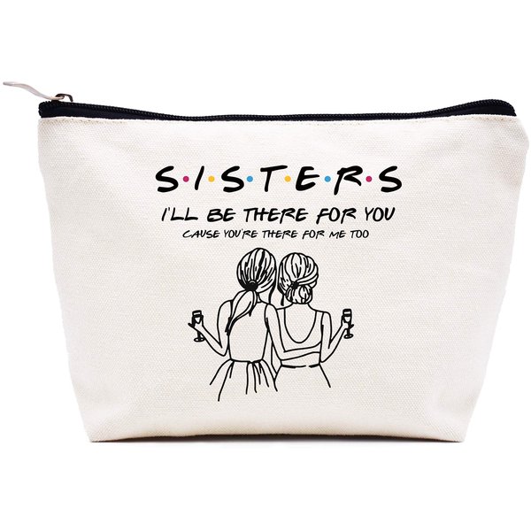 Makeup Bag Gift for Sister Best Friends Bestie BFF,Cosmetic Bag Gift for Her,Friends TV Show Present,Birthday Valentines Day Wedding Christmas Graduation Gift for Women,Sisters I'll Be There For You