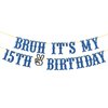 Embhhor Bruh It's My 15th Birthday Banner, Bro Dude I'm 15, Level 15 Unlocked Hanging Sign, Glittery Kid Boys Happy 15th Birthday Party Decorations