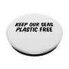 Keep Our Seas Plastic Free PopSockets Adhesive PopGrip