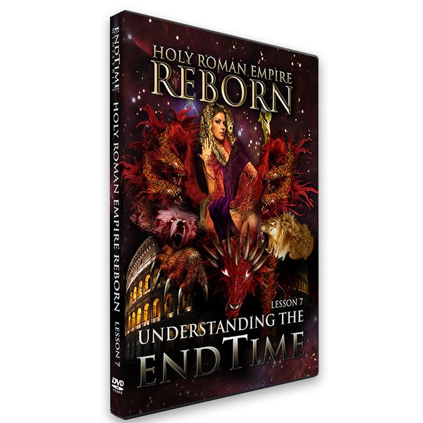 Understanding the End Time: Holy Roman Empire Reborn, Level I, Lesson VII, Updated Edition