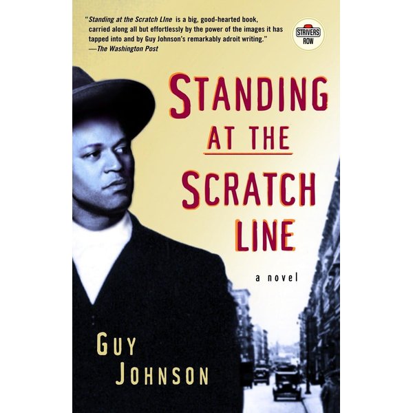 Standing at the Scratch Line: A Novel (Strivers Row)