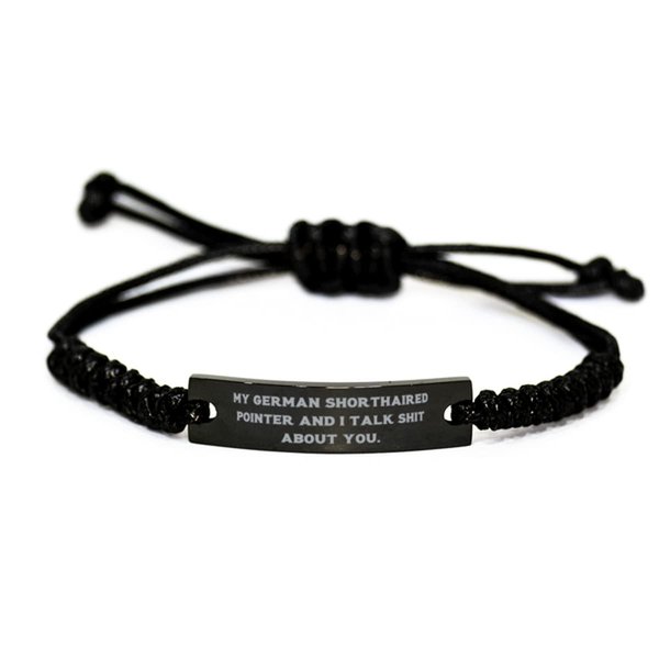 Game On Novelties Reusable German Shorthaired Pointer Dog, My German Shorthaired Pointer and I., Epic Black Rope Bracelet for Dog Lovers from Friends
