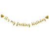 It's My Fucking Birthday Banner, Pre-Strung, Funny Gold Paper Glitter Party Decorations for Adult Birthday Party Supplies, Letters Gold,ABCpartyland