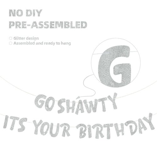 BEISHIDA Silver Go Shawty It's Your Birthday Banner,NO DIY,Hip Hop Theme Happy Birthday Banner,21st, 30th, 40th, 50th, 60th, 70th Birthday Decorations,Birthday Party Supplies and Gifts