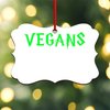 CafePress Vegans Rock Vegan Veganism Aluminum Scroll Holiday Ornament 4" x 2.75"