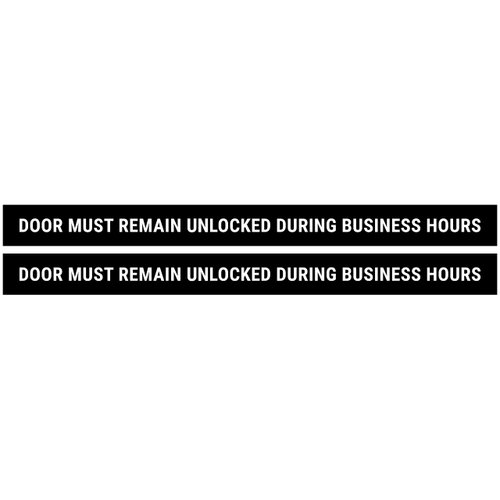 This Door To Remain Unlocked During Business Hours Sign Adhesive Decal Sticker 2x24 inches (Pack of 2)