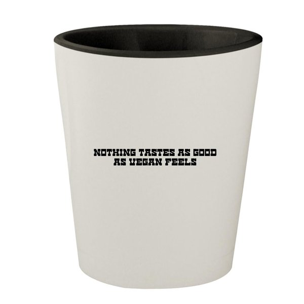 Molandra Products Nothing Tastes As Good As Vegan Feels - White Outer & Black Inner Ceramic 1.5oz Shot Glass