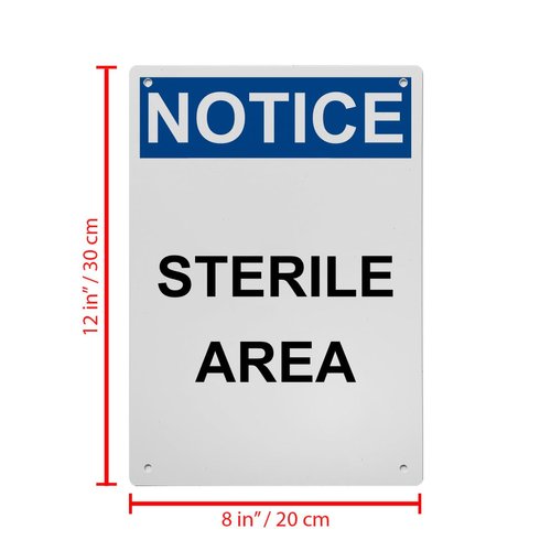 OSHA Sterile Area Sign, 8.5 x 11 in" OSHA Compliant Information Sign, Weatherproof Plastic, UV resistant & Easy-to-Read Signage