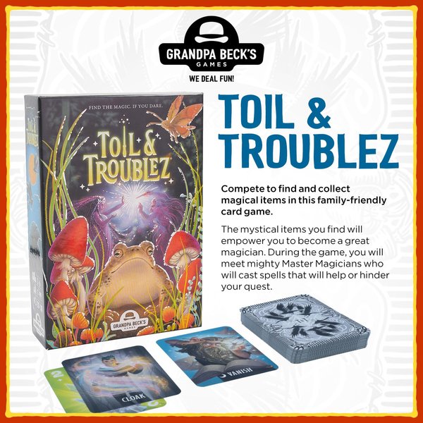 Grandpa Beck's Games Toil & Troublez | from The Creators of Cover Your Assets | Fun Push Your Luck Card Game | for Kids, Teens, and Adults | 2-6 Players, Ages 7+