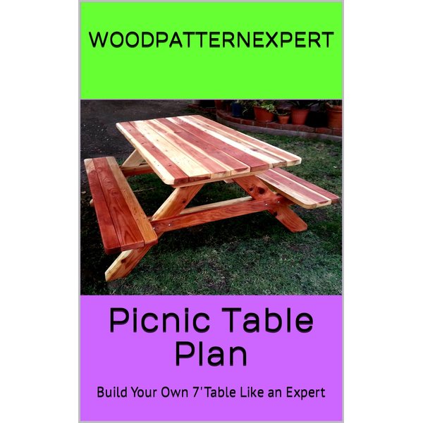 Picnic Table How-to Book; Paper Pattern Plan to DIY and Easily Build 7' Family Sized with Attached Bench Seats