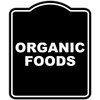 ORGANIC FOODS BLACK Minimalist Aluminum Composite Sign 20 x 24 inches
