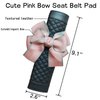 ZigiHos Cute Bow Leather Car Seat Belt Cover Pads 2 Packs & 4 Packs Soft Seat Belt Cover for Shoulder Pad Neck Cushion Protector Car Accessories Universal Seat Belt Cover (Pink,4)