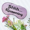 Ultra Soft Recovery Sleeping Mask by Silly Obsessions. Light Blocking Eye Mask for Recovering Patient. Get Well Soon Sympathy Gift for Family & Friends. Fun After Surgery Gift (Shh...Recovering)
