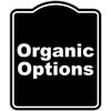 Organic Options BLACK Minimalist Aluminum Composite Sign 20 x 24 inches