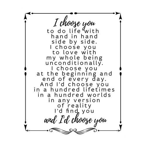 I Choose You To Do Life With- Promise Love Wall art Print, Romantic Wall Art Decor For Wedding Hall Decor, Bedroom Decor, Love Vow Wall Art Print For Wedding, Husband, Wife, Friendship. Unframed-10x8"