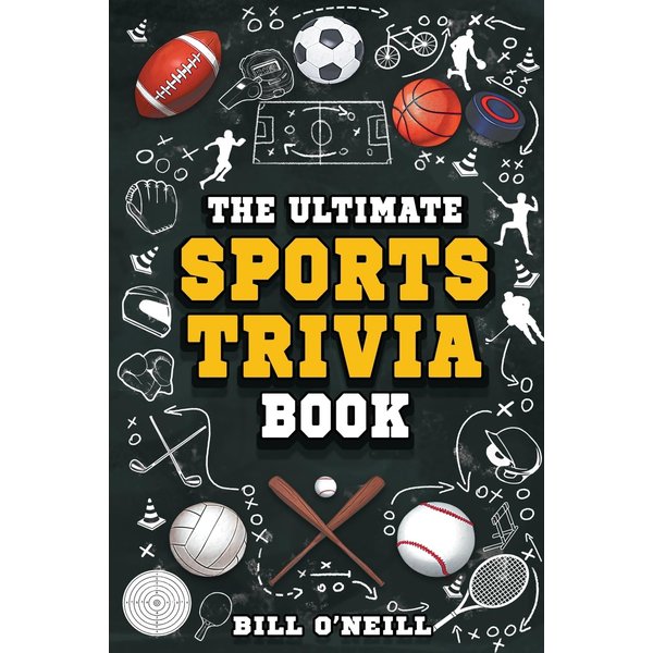 The Ultimate Sports Trivia Book: A Collection of Fascinating Stories, Amazing Trivia Quizzes and Fun Facts for Sports Lovers!